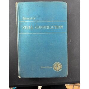 Manual of Steel Construction Seventh Edition AISC Engineering Reference Book